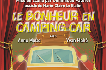 "Le bonheur en camping-car" par la Compagnie d'Yvias